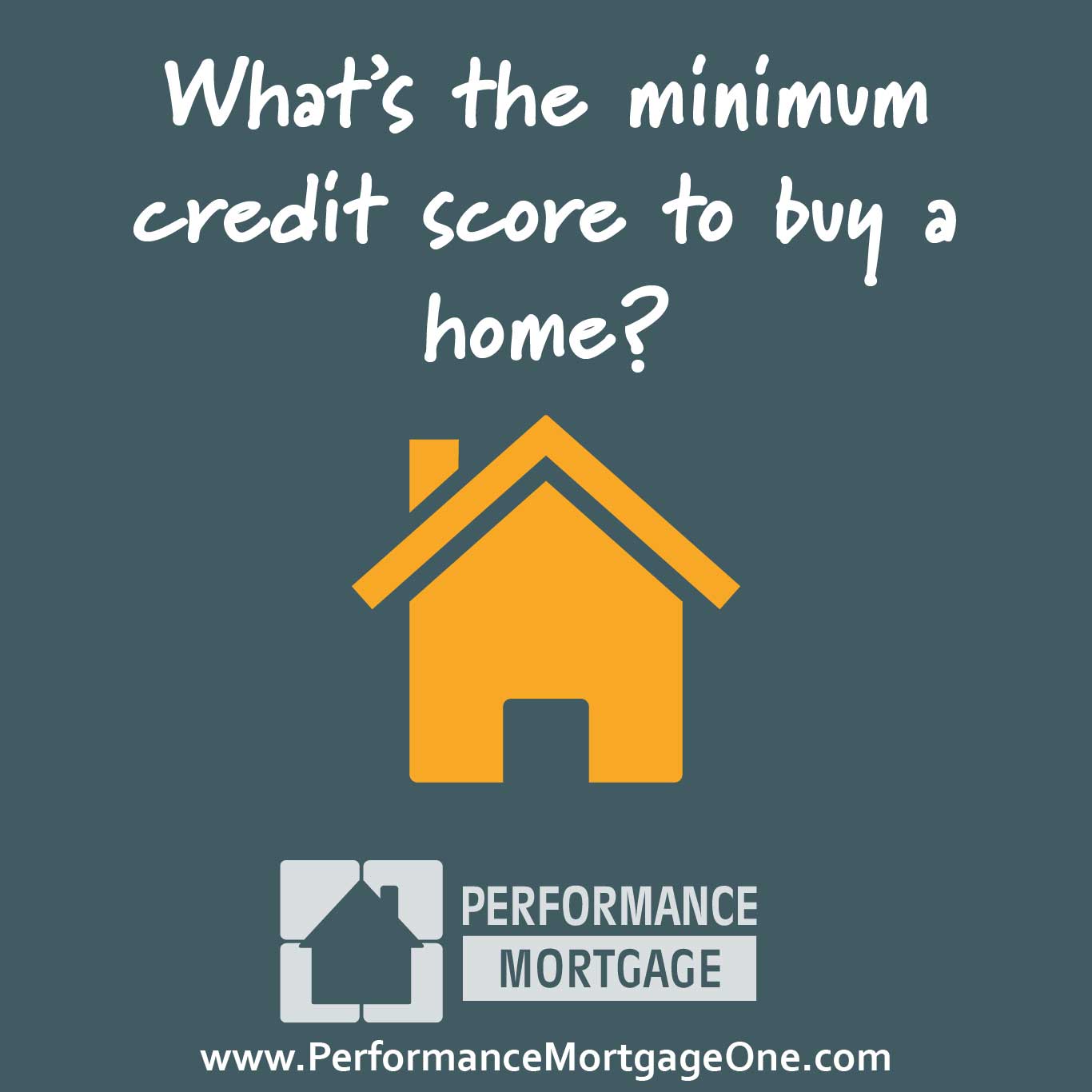 What s The Minimum Credit Score To Buy A Home Performance Mortgage