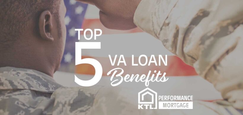Top 5 VA Loan Benefits