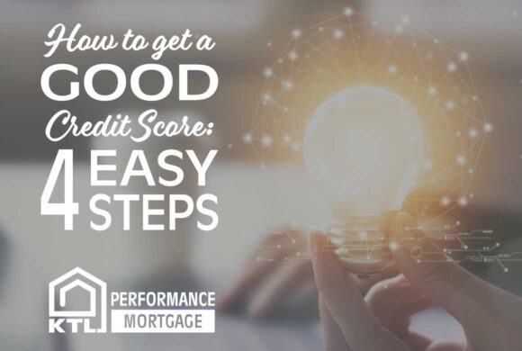 How to get a Good Credit Score: 4 Simple Steps