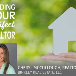 Finding YOUR Perfect Realtor