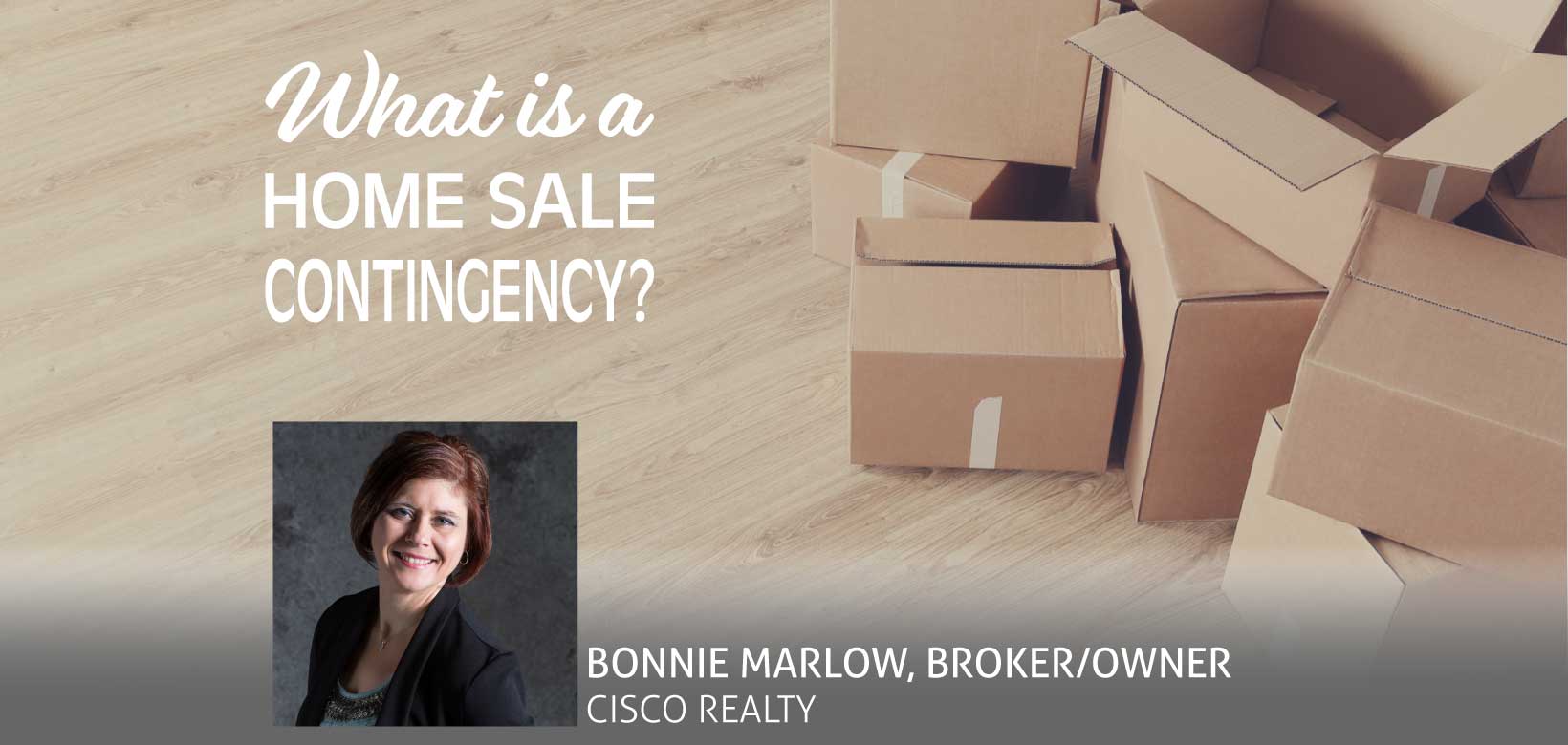  What Is A Home Sale Contingency Bonnie Marlow Cisco Realty