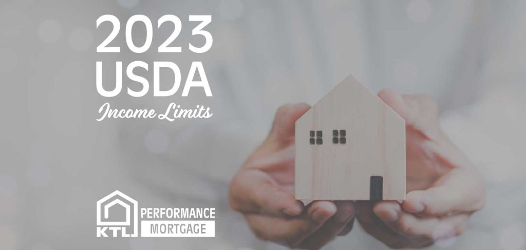 USDA Increases Income Limits For 2023 - KTL Performance Mortgage